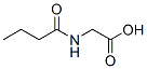 CAS 登录号：20208-73-5， N-(1-氧代丁基)甘氨酸