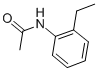 CAS 登录号：33098-65-6， N1-(2-乙基苯基)乙酰胺
