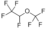 CAS 登录号：2356-62-9， 1,1,1,2-四氟-2-(三氟甲氧基)-乙烷
