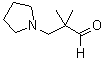 CAS 登录号：296264-94-3， 2,2-二甲基-3-(1-吡咯烷基)丙醛