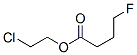 CAS#: 371-28-8, 2-Chloroethyl 4-Fluorobutanoate