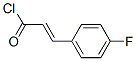 CAS#: 39098-89-0, 3-(4-Fluorophenyl)-2-Propenoyl chloride