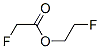 CAS#: 459-99-4, Fluoroacetic Acid 2-Fluoroethyl Ester