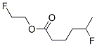 CAS#: 63765-78-6, 5-Fluorohexanoic Acid 2-Fluoroethyl Ester