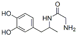 CAS 登录号：741619-42-1， 2-氨基-N-[2-(3,4-二羟基苯基)-1-甲基乙基]-乙酰胺