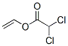 CAS#: 7561-04-8, Dichloroacetic Acid Vinyl Ester