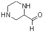 CAS 登录号：773866-77-6， 2-哌嗪甲醛