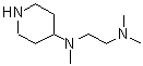 CAS 登录号：889940-14-1， N,N,N'-三甲基-N'-(4-哌啶基)-1,2-乙二胺