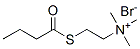 CAS#: 94088-03-6, [2-(Butyrylthio)Ethyl]Trimethylammonium Bromide